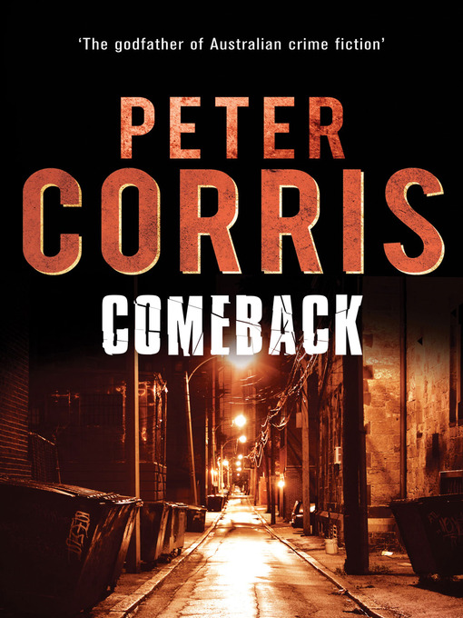Title details for Comeback by Peter Corris - Available